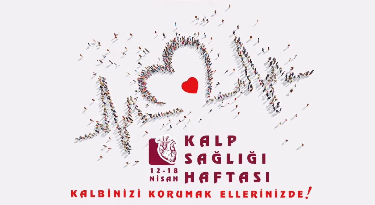 Kalp Sağlığı Haftası (12–18 Nisan 2026)